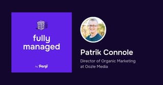 [Fully Managed] Patrik Connole Ep. 61 – Podcast Highlights and Transcript