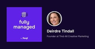 [Fully Managed] Deirdre Tindall from Tind-All Creative Marketing Ep. 174