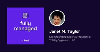 [Fully Managed] Janet M. Taylor from Totally Organized Ep. 171