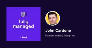 Fully Managed EP 158 – John Cardone from Being Design