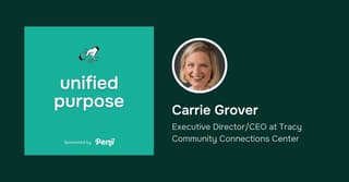 [Unified Purpose] Carrie Grover from Tracy Community Connections Center Ep. 20