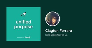 [Unified Purpose] Clayton Ferrara Ep. 23