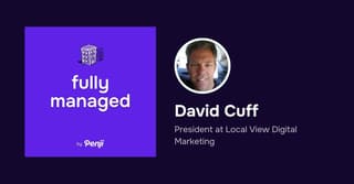 Fully Managed EP 108- David Cuff from Local View Digital