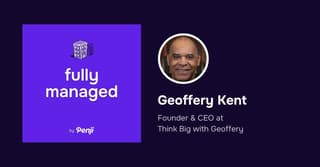 [Fully Managed] Geoffrey Kent from Think Big with Geoffrey Kent Ep. 189
