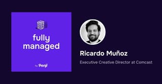 Fully Managed EP 182 – Ricardo Munoz from Comcast