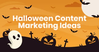 10 Halloween Content Marketing Ideas