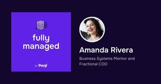 [Fully Managed] Amanda Rivera Ep. 77