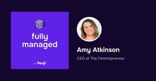 [Fully Managed] Amy Atkinson from The Fremtepreneur Ep. 152